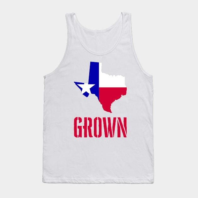 Texas Grown Tank Top by MessageOnApparel